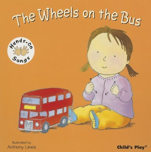 Cover for Anthony Lewis · The Wheels on the Bus (Hands-on Songs) (Hardcover bog) [Brdbk edition] (2013)