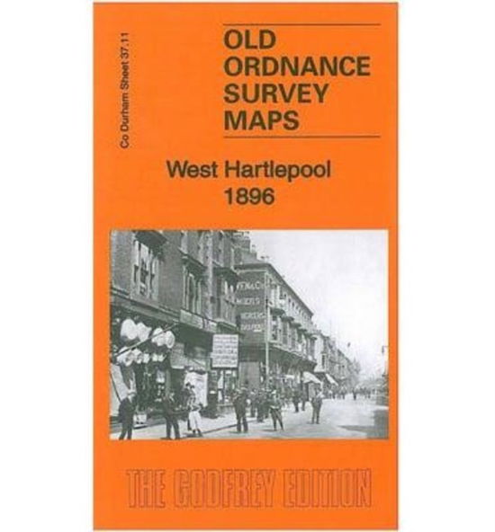 Cover for Alan Godfrey · West Hartlepool 1896 : County Durham Sheet 37.11b (Map) (2014)