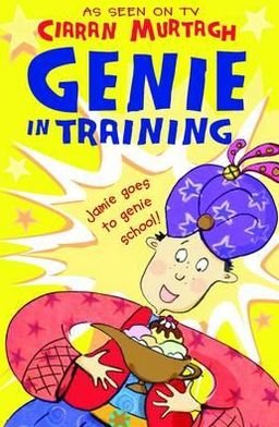 Cover for Ciaran Murtagh · Genie in Training - Genie Academy (Paperback Book) (2012)