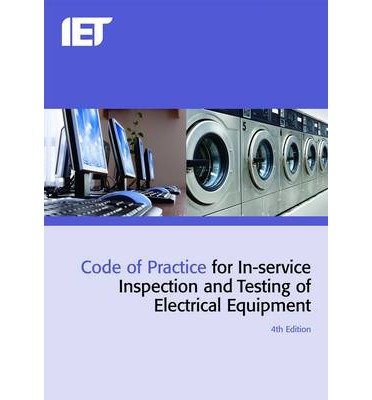 Code of Practice for In-service Inspection and Testing of Electrical Equipment - Electrical Regulations - The Institution of Engineering and Technology - Books - Institution of Engineering and Technolog - 9781849196260 - November 5, 2012