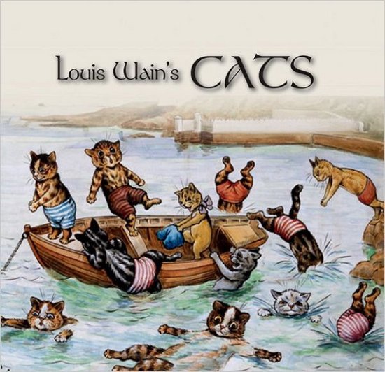 Cover for Chris Beetles · Louis Wain's Cats (Hardcover Book) (2011)
