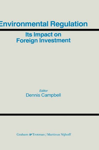 Dennis Campbell · Environmental Regulation and Its Impact on Foreign Investment (Hardcover bog) (1992)