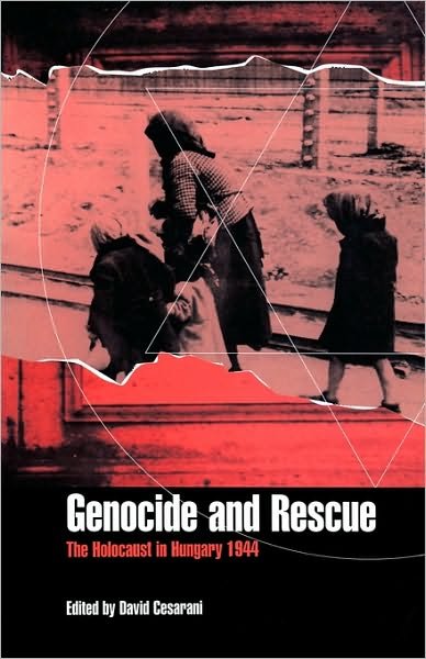 Cover for David Cesarani · Genocide and Rescue: The Holocaust in Hungary 1944 (Paperback Book) (1997)
