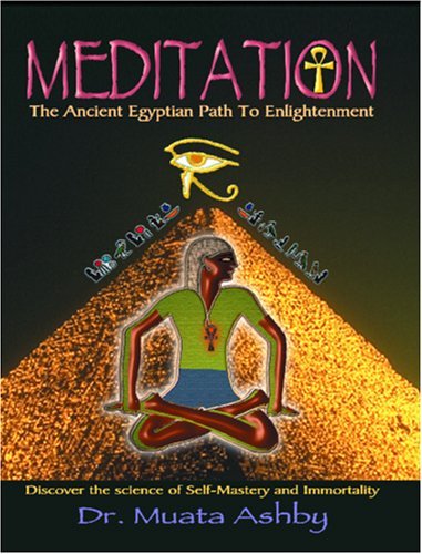 Cover for Muata Abhaya Ashby · Meditation: The Ancient Egyptian Path to Enlightenment (Paperback Bog) (2006)