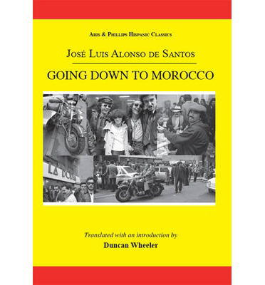 Cover for Jose Luis Alonso De Santos · Going Down to Morocco (Paperback Book) (2013)