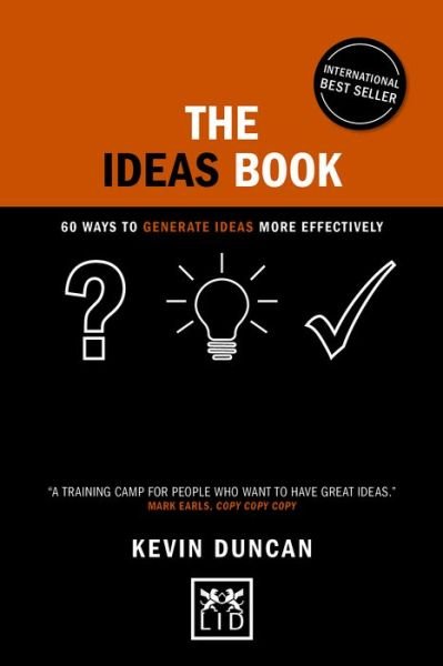 Cover for Kevin Duncan · The Ideas Book: 60 ways to generate ideas visually - Concise Advice (Hardcover Book) (2019)