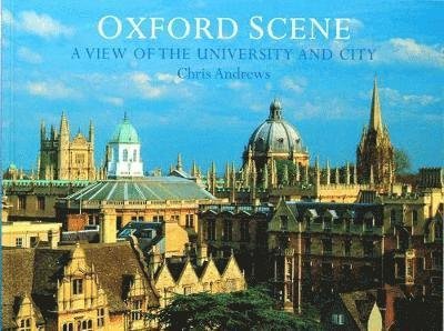Cover for Chris Andrews · Oxford Scene: A view of the University and City (Paperback Bog) [3 Revised edition] (2020)