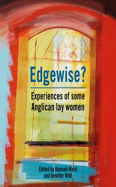 Cover for Hannah Ward · Edgewise?: Experiences of some Anglican lay women (Pocketbok) (2021)