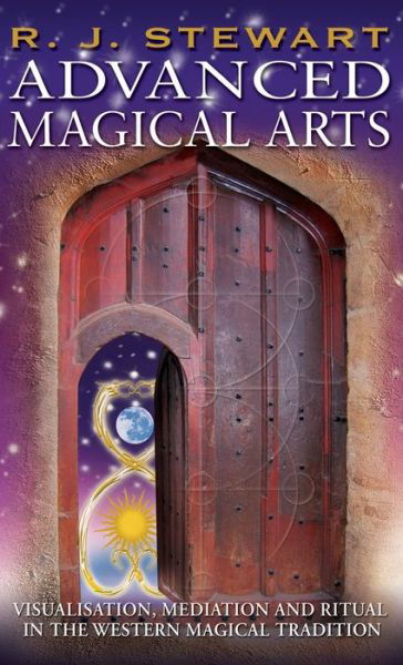 Cover for R J Stewart · Advanced Magical Arts (Hardcover Book) (2020)