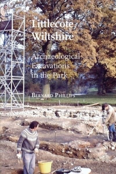 Cover for Bernard Phillips · Littlecote, Wiltshire (Book) (2022)