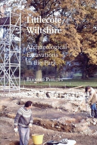 Cover for Bernard Phillips · Littlecote, Wiltshire (Bok) (2022)