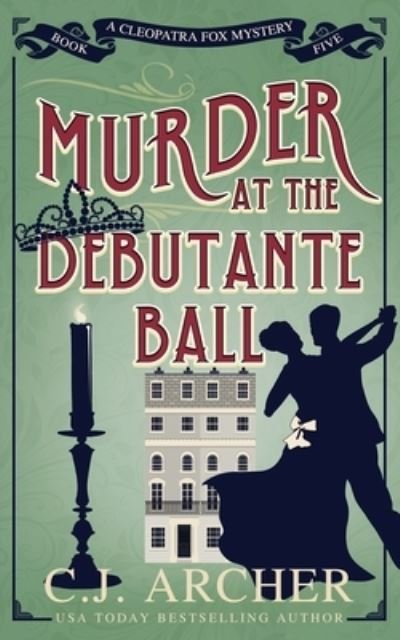 Cover for C J Archer · Murder at the Debutante Ball (Paperback Bog) (2022)