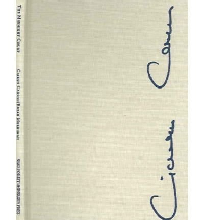 Cover for Ciaran Carson · The Midnight Court (Hardcover Book) [Sgd Ltd edition] (2006)