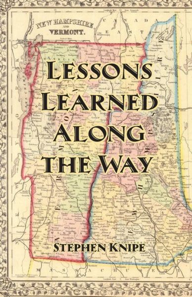 Cover for Stephen Knipe · Lessons Learned Along the Way (Paperback Book) (2013)