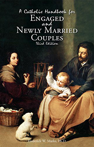 Cover for Frederick Marks · A Catholic Handbook for Engaged and New Married Couples (Taschenbuch) [3rd edition] (2014)