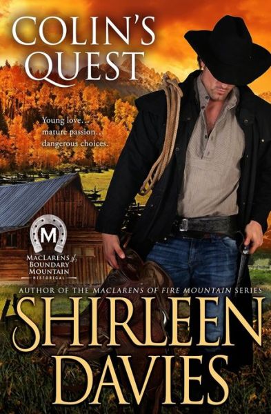 Cover for Shirleen Davies · Colin's Quest : MacLarens of Boundary Mountain Historical Western Romance Series (Paperback Book) (2015)