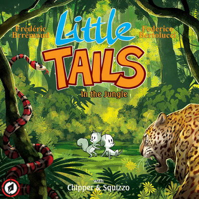 Cover for Frederic Brremaud · Little Tails in the Jungle (Inbunden Bok) (2016)