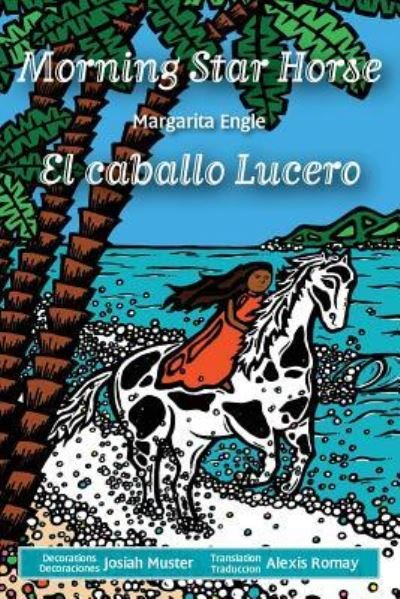 Cover for MS Margarita Engle · Morning Star Horse / El caballo Lucero (Paperback Bog) (2017)