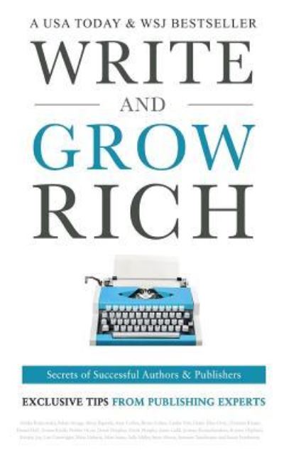 Write and Grow Rich - Adam Houge - Książki - Leaders Press - 9781943386260 - 30 października 2018