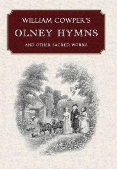 Cover for William Cowper · William Cowper's Olney Hymns (Hardcover Book) (2017)
