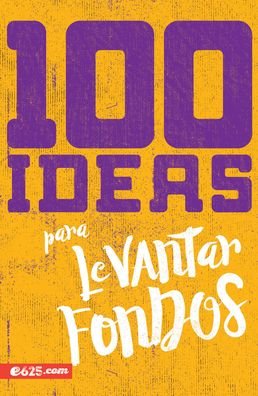 Cover for E625 · 100 Ideas Para Levantar Fondos (Paperback Bog) (2020)