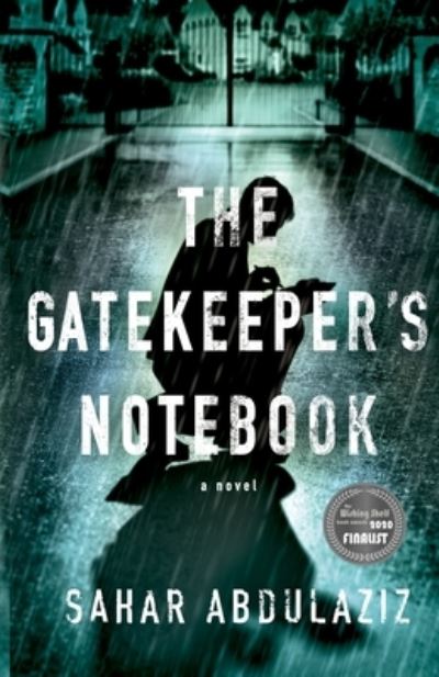 Cover for Sahar Abdulaziz · The Gatekeeper's Notebook (Taschenbuch) (2020)