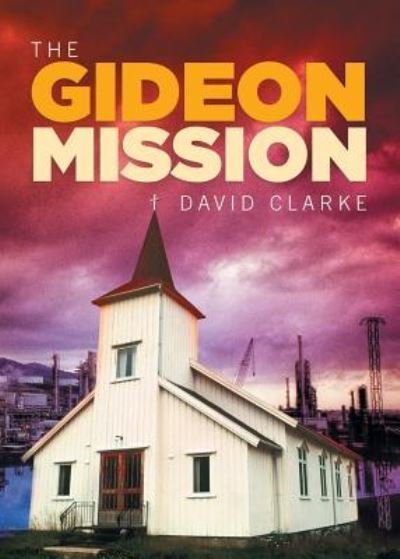 Cover for Dr David Clarke · The Gideon Mission (Pocketbok) (2017)