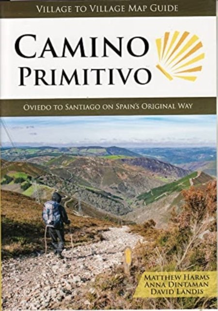 Cover for Matthew Harris · Camino Primitivo: Oviedo to Santiago on Spain's Original Way (Paperback Book) (2022)