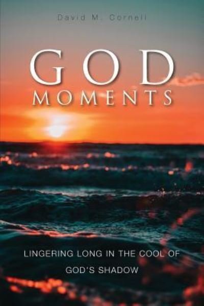 Cover for David M Cornell · God Moments (Paperback Book) (2018)