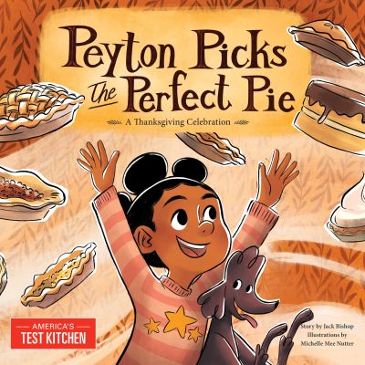 Cover for America's Test Kitchen · Peyton Picks the Perfect Pie: A Thanksgiving Celebration (Gebundenes Buch) (2020)