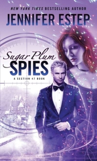 Sugar Plum Spies - Jennifer Estep - Książki - Estep, Jennifer - 9781950076260 - 8 listopada 2022