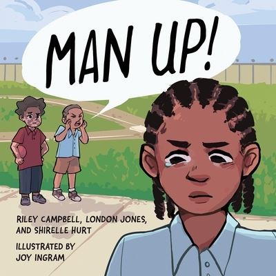 Cover for Riley Campbell · Man Up! - Books by Teens (Pocketbok) [Thrift edition] (2019)