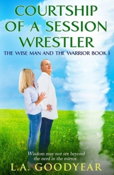 Cover for L A Goodyear · Courtship of a Session Wrestler (Paperback Book) (2021)