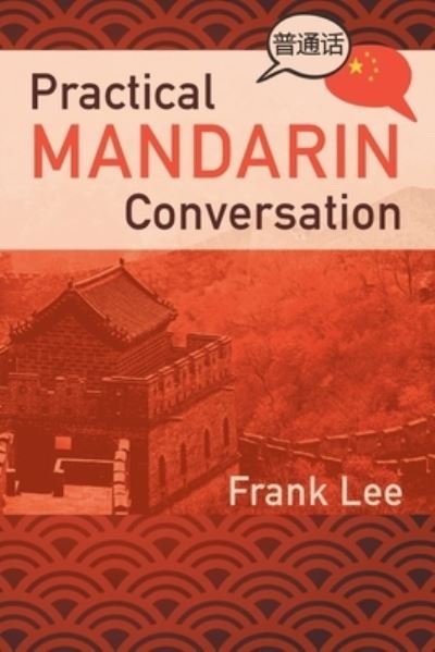 Cover for Frank Lee · Practical Mandarin Conversation (Paperback Book) (2020)