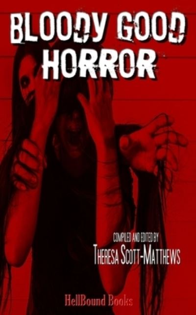 Bloody Good Horror - HellBound Books Publishing LLC - Other - HellBound Books Publishing - 9781953905260 - December 14, 2021