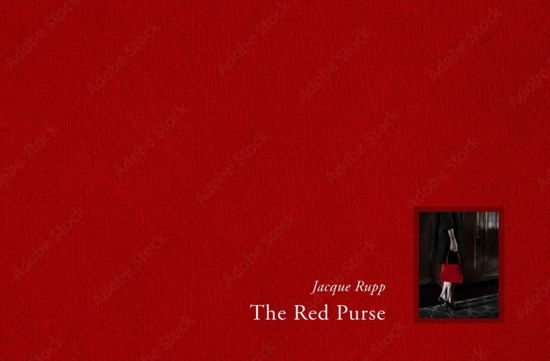 Cover for Jacque Rupp · The Red Purse: A Story of Grief and Desire (Hardcover Book) (2024)