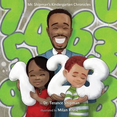 Cover for Terance Shipman · Mr. Shipman's Kindergarten Chronicles 123 (Book) (2022)