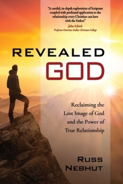 Revealed God - Russ Nebhut - Kirjat - Emerge Publishing - 9781954966260 - maanantai 14. marraskuuta 2022