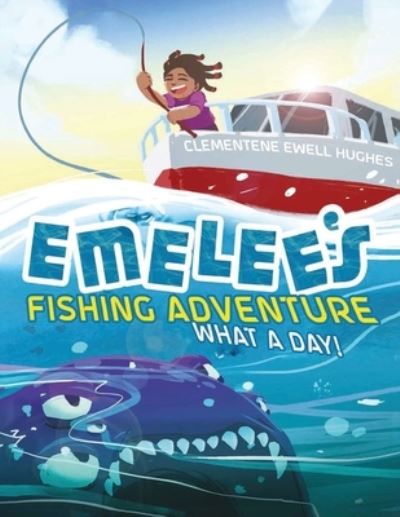 Cover for Clementene Hughes · Emelee's Fishing Adventure (Book) (2023)