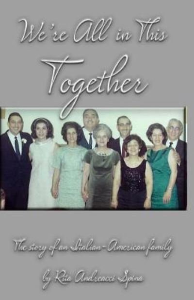 Cover for Rita Andreacci Spina · We're In This Together (Pocketbok) (2017)