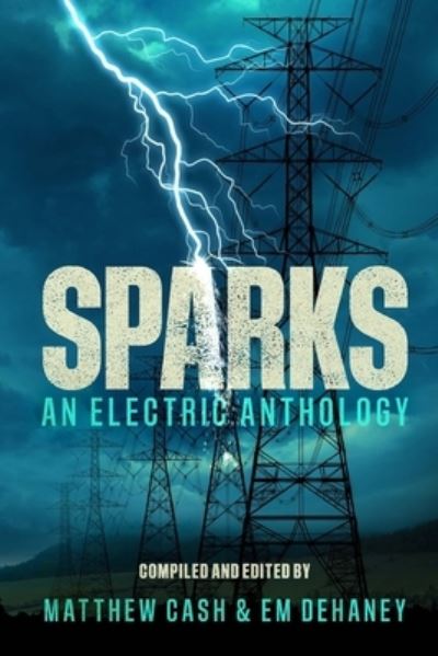 Sparks - Calum Chalmers - Książki - Createspace Independent Publishing Platf - 9781975912260 - 3 października 2017