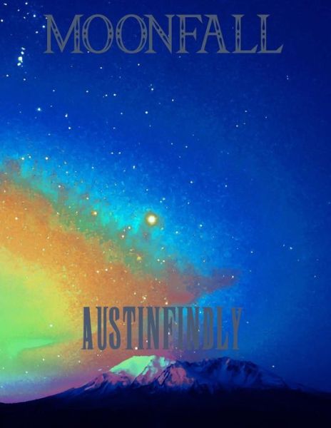 Cover for Austin Findley · Moonfall (Paperback Book) (2017)