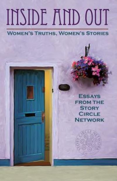 Inside and Out - Story Circle Network - Książki - Createspace Independent Publishing Platf - 9781981456260 - 4 grudnia 2017