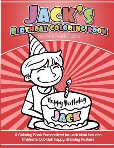 Cover for Jack's Books · Jack's Birthday Coloring Book Kids Personalized Books (Paperback Book) (2018)