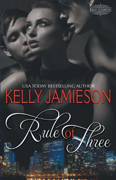 Cover for Kelly Jamieson · Rule of Three (Paperback Book) (2017)