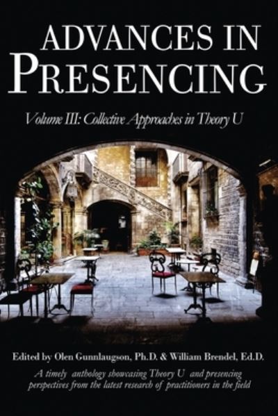 Cover for Olen Gunnlaugson · Advances in Presencing Volume III (Paperback Book) (2021)