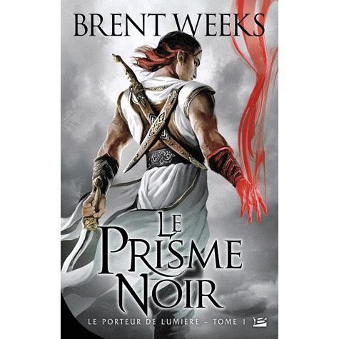 Le Prisme Noir, Tome 1 - Brent Weeks - Books - BRAGELONNE - 9782352945260 - December 12, 2022