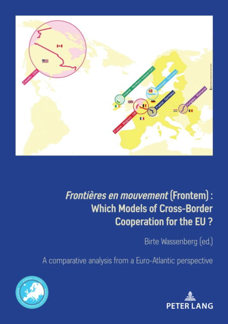 Cover for Frontieres en mouvement (Frontem) : Which Models of Cross-Border Cooperation for the EU? : 6 (Paperback Book) [New ed edition] (2024)