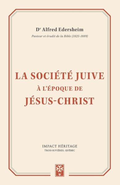 Cover for Alfred Edersheim · La societe juive a l'epoque de Jesus-Christ (Paperback Book) (2018)