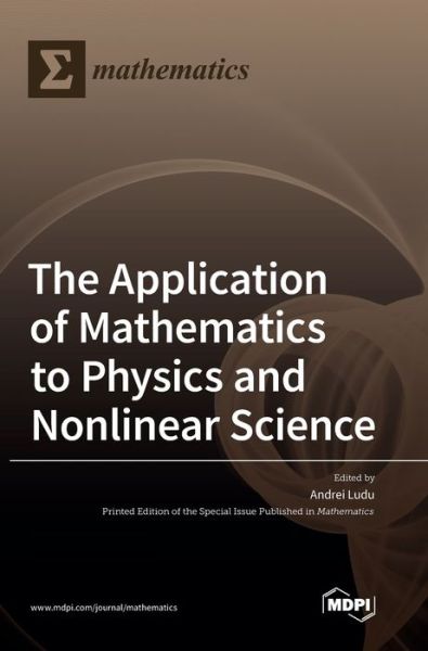 Cover for Andrei Ludu · The Application of Mathematics to Physics and Nonlinear Science (Hardcover Book) (2020)
